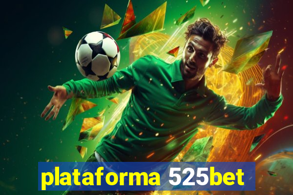 plataforma 525bet